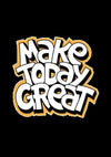 Playera Temática - Make Today Great